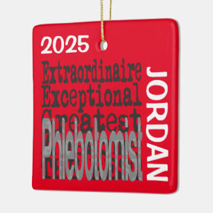Phlebotomist Extraordinaire CUSTOM Ceramic Ornament