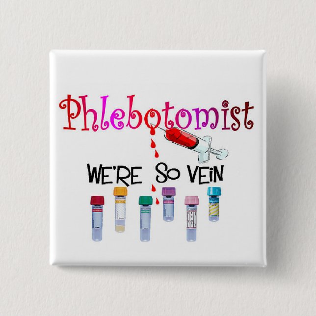Phlebotomist gifts 15 cm square badge (Front)