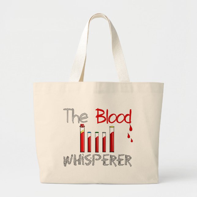 Phlebotomist Gifts "The Blood Whisperer" Large Tote Bag (Front)