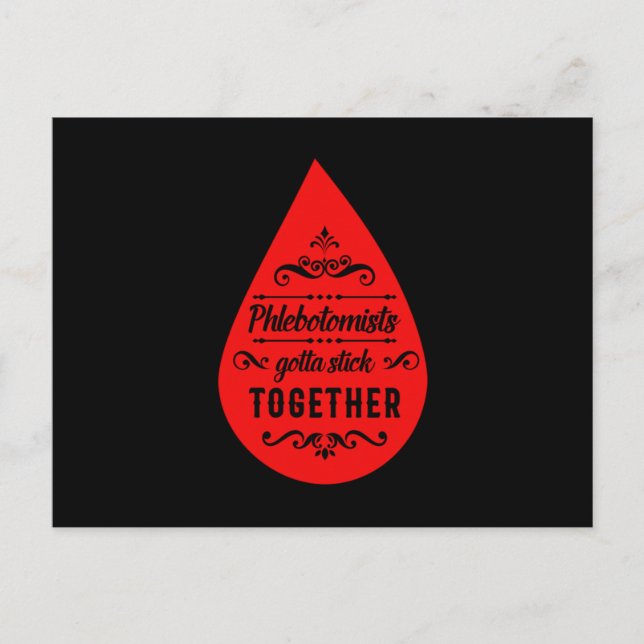 Phlebotomist Gotta Stick Together Blood Phlebotomy Postcard (Front)