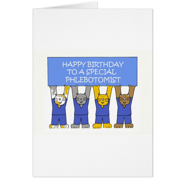 Phlebotomist Happy Birthday, Cartoon Cats. (Front)