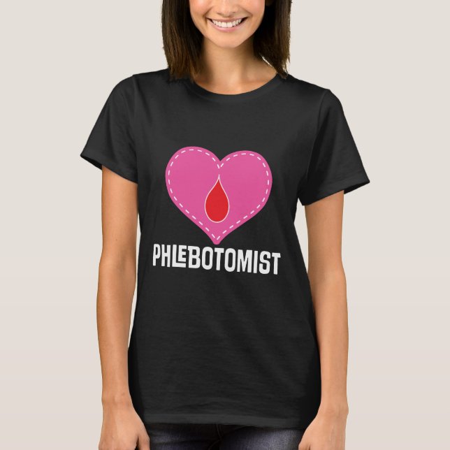 Phlebotomist Heart Gift Ladies T-shirt (Front)