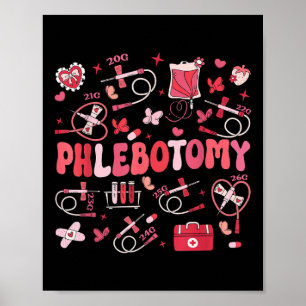 Phlebotomist Heart Phlebotomy Nurse Tech Gift Vale Poster