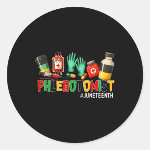 Phlebotomist Juneteenth Freedom 1865 Black History Classic Round Sticker