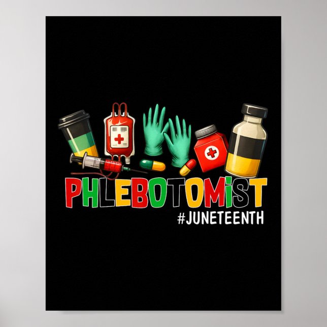 Phlebotomist Juneteenth Freedom 1865 Black History Poster (Front)