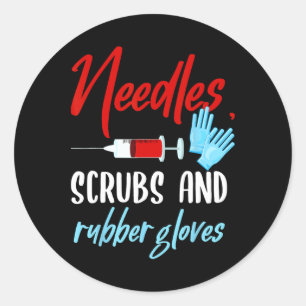 Phlebotomist Needles Scrubs Gloves Phlebotomy Tech Classic Round Sticker