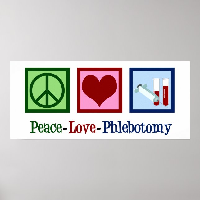 Phlebotomist Peace Love Phlebotomy Office Poster (Front)