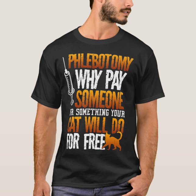 Phlebotomist Phlebotomy Cat Funny Tee For (Front)