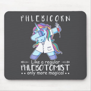 Phlebotomist Phlebotomy Quote Mouse Pad