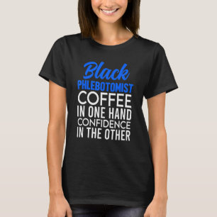 Phlebotomist Phlebotomy Technician  11 T-Shirt