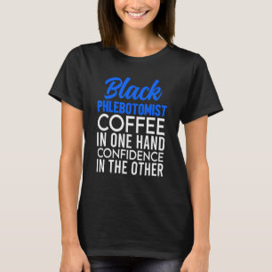 Phlebotomist Phlebotomy Technician  11 T-Shirt