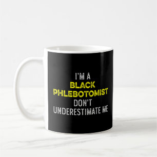 Phlebotomist Phlebotomy Technician 18 Coffee Mug