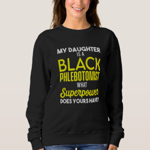 Phlebotomist Phlebotomy Technician 1 Sweatshirt