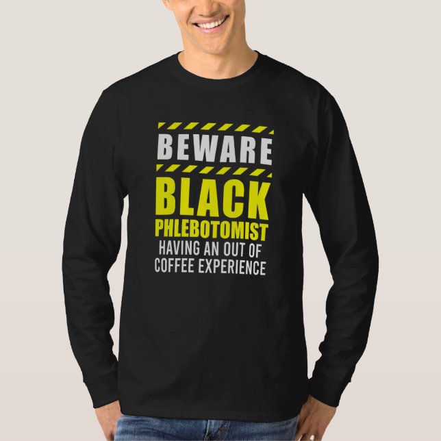 Phlebotomist Phlebotomy Technician  5 T-Shirt (Front)
