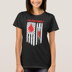 Phlebotomist Phlebotomy Technician Nurse American T-Shirt
