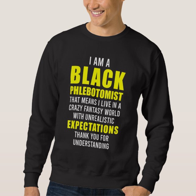 Phlebotomist Phlebotomy Technician Sweatshirt (Front)