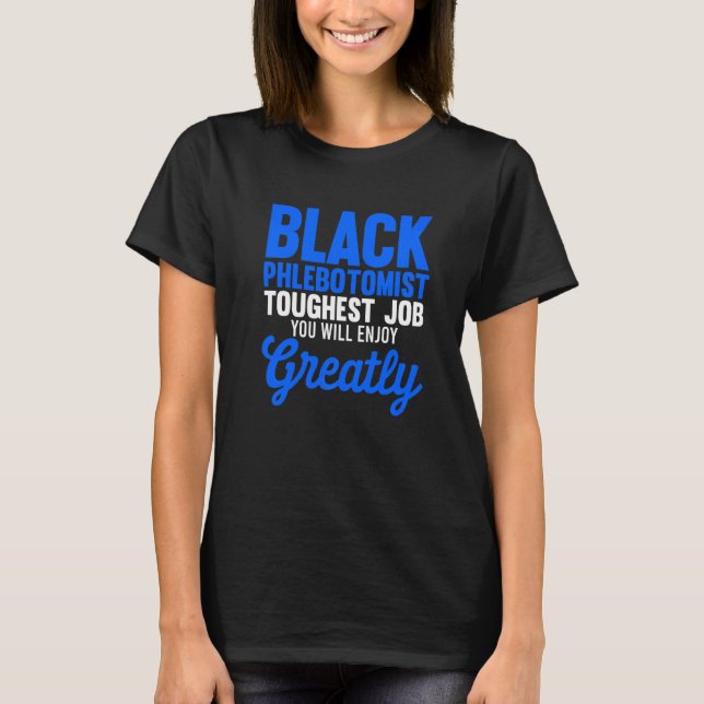 Phlebotomist Phlebotomy Technician T-Shirt (Front)