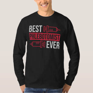 Phlebotomist Quote For A Phlebotomy Technician Nur T-Shirt