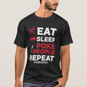 Phlebotomist Tech Technician Eat Sleep Poke People T-Shirt