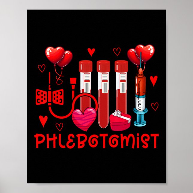 Phlebotomist Valentine's Day Phlebotomist Tools Cu Poster (Front)