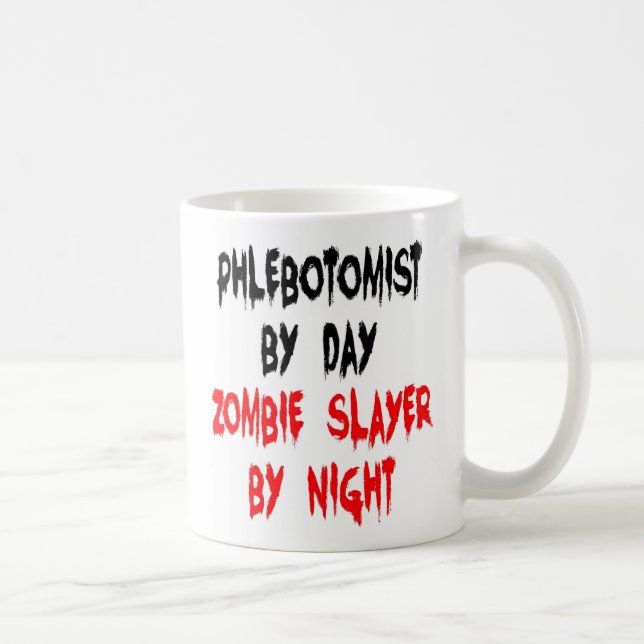Phlebotomist Zombie Slayer  Coffee Mug (Right)