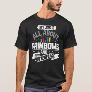 Phlebotomy All About Rainbows And Butterflies Phl T-Shirt
