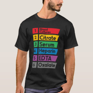 Phlebotomy Lab Technician Order Of Draw Phlebotomi T-Shirt