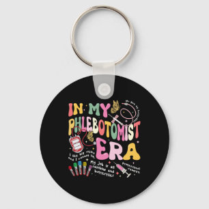 Phlebotomy Nurse In My Phlebotomist Era Groovy Key Ring