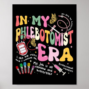 Phlebotomy Nurse In My Phlebotomist Era Groovy  Poster
