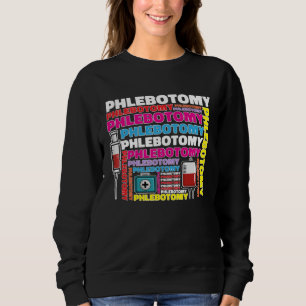 Phlebotomy Phlebotomist Tech Blood Technician Sweatshirt