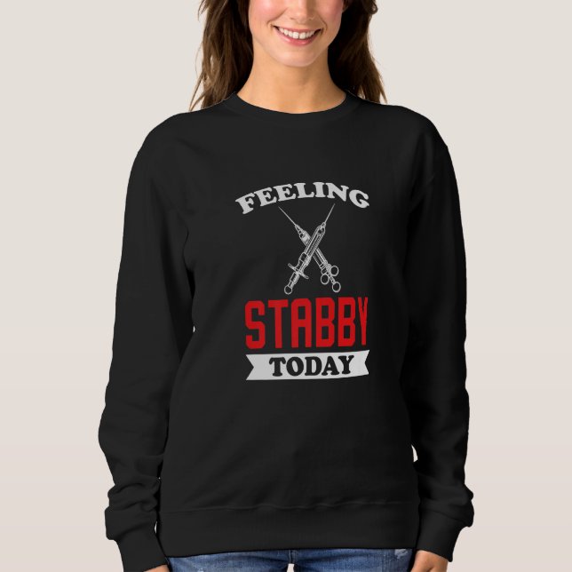 Phlebotomy Technician for Phlebotomists RN Nurse V Sweatshirt (Front)