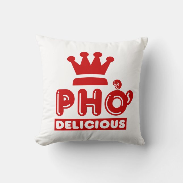 Pho King Delicious Cushion (Front)