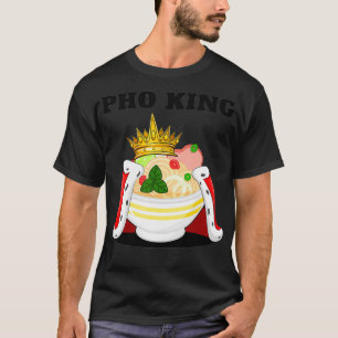 Pho King Mens Pho Lover Vietnamese Noodle Soup T-Shirt