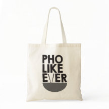 Pho Like Ever Cute Tote