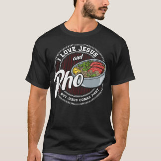 Pho Lover Love Pho Christian Religion Faith Jesus  T-Shirt