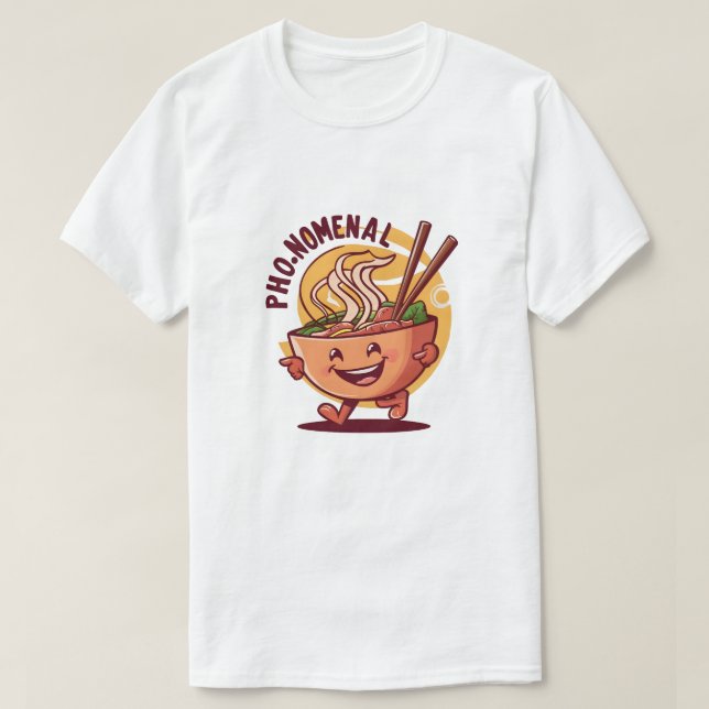 Pho-nomenal Bowl T-Shirt (Design Front)