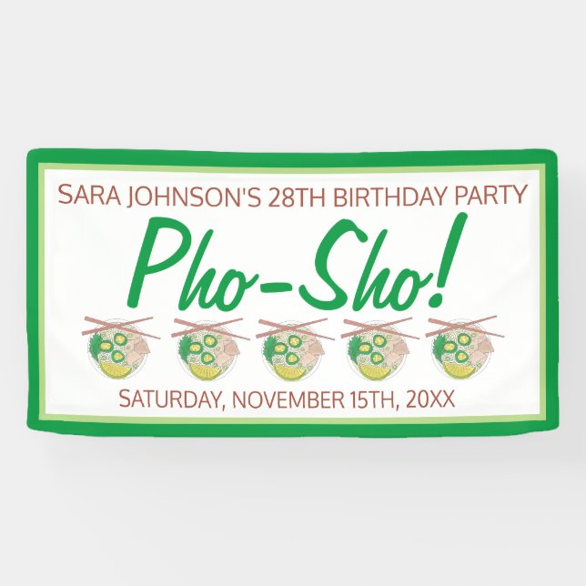 Pho Sho! Vietnamese Soup Funny Birthday Party Banner (Horizontal)