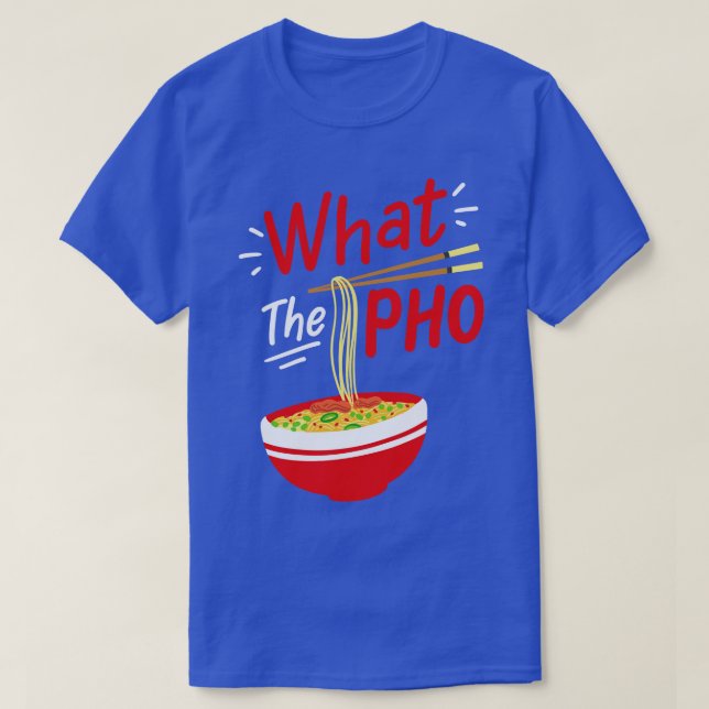 Pho Vietnamese Soup T-Shirt (Design Front)