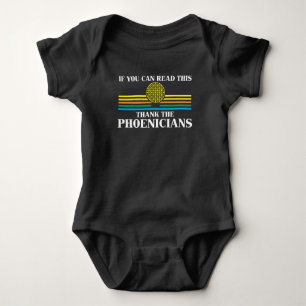 Phoenicia History Teacher Thank the Phoenicians Baby Bodysuit