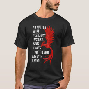 Phoenix Bird Watching Inspirational Quote Polygone T-Shirt