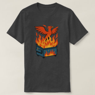 Phoenix rising from the dumpster fire              T-Shirt