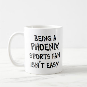 phoenix sports fan, being coffee mug
