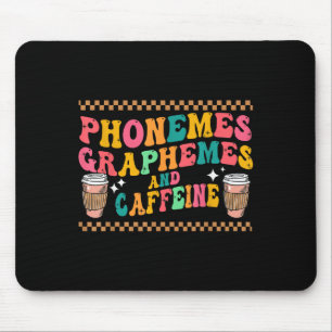 Phonemes Graphemes And Caffeine Reading Teacher Gr Mouse Pad