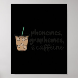 Phonemes Graphemes And Caffeine Teacher Back To Sc Poster