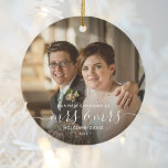 Photo 1st Christmas Mrs and Mrs LGBTQ White Script Ceramic Ornament<br><div class="desc">Commemorate the first Christmas of your marriage with this beautiful modern keepsake ornament. The white text reads "Our first Christmas as Mrs & Mrs, " with the words "Mrs & Mrs" in elegant handwriting script with flourishes before and after. Replace the sample image with your favourite photo, and add your...</div>