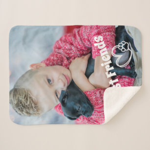  Photo Best Friend Dog Sherpa Blanket