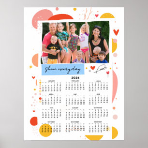 Photo Calendar 2026 Shine Every Day Poster 18x24