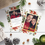 Photo Christmas Script Foil Holiday Card<br><div class="desc">This elegant Christmas photo card features a beautiful frame of hand-painted watercolor greenery,  flowers,  and berries with a real gold frame and an elegant script. The back includes the same artwork with a second photo and text for personalizing your message. Find matching items in the Christmas Holiday Poinsettia Collection.</div>