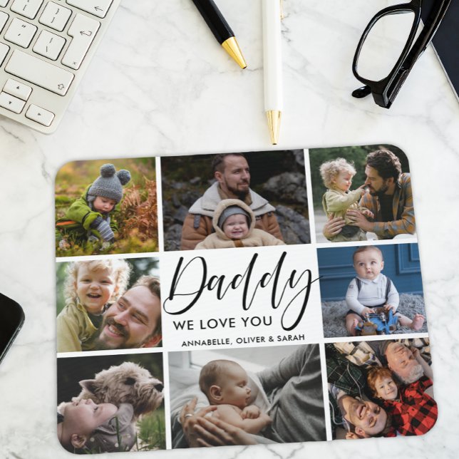 Photo Collage ''Daddy'' We Love You  Mouse Pad (Creator Uploaded)