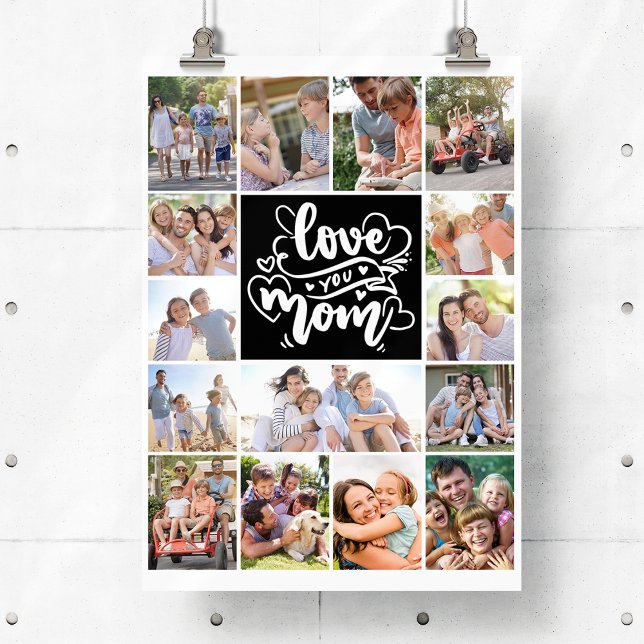 Photo Collage Love You Mum 15 Pictures Poster (Creator Uploaded)